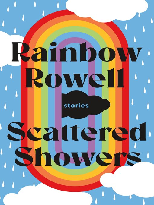 Title details for Scattered Showers by Rainbow Rowell - Available